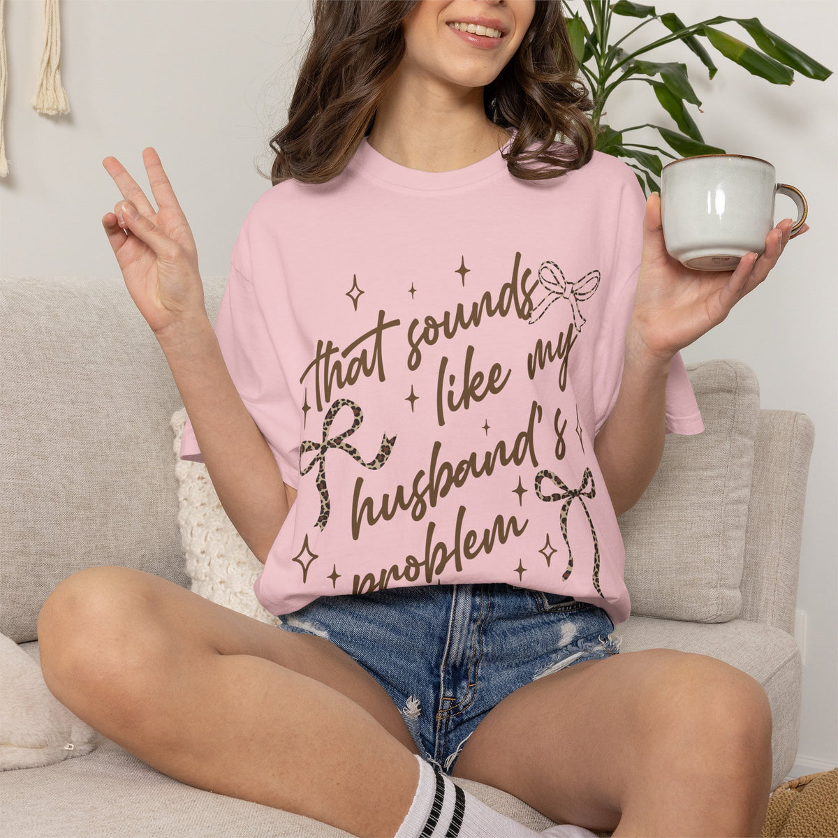 That Sounds Like My Husband's Problem T-Shirt