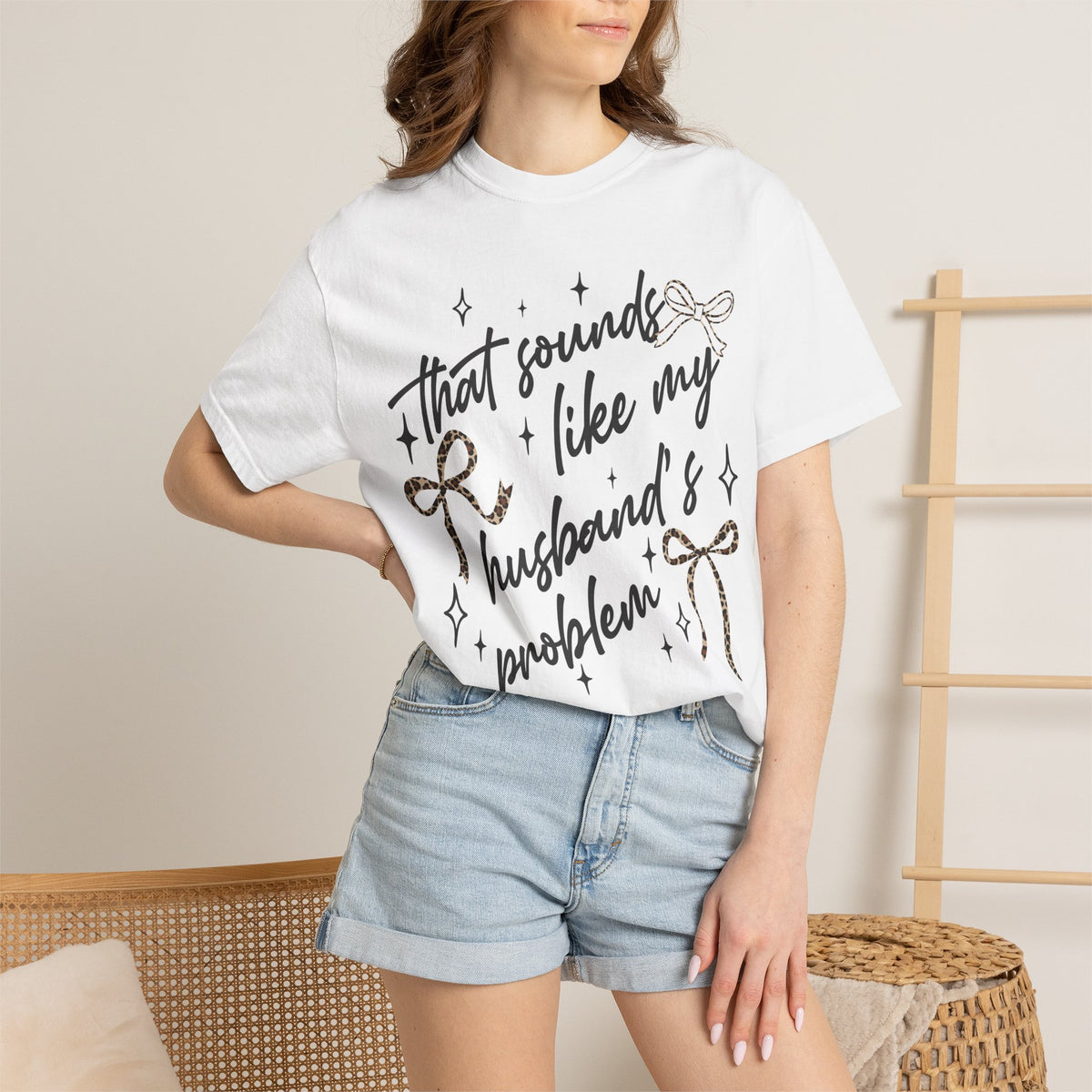 T-Shirt — “That Sounds Like My Husband’s A Problem” Graphic Tee