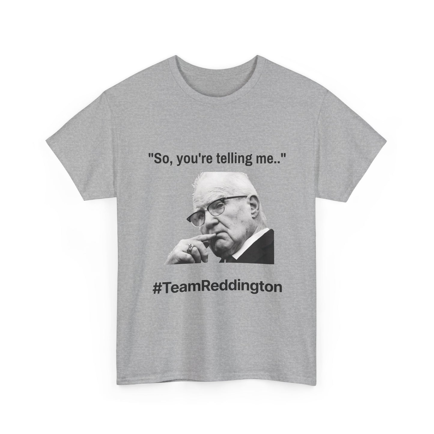 So, you're telling me... #TeamReddington