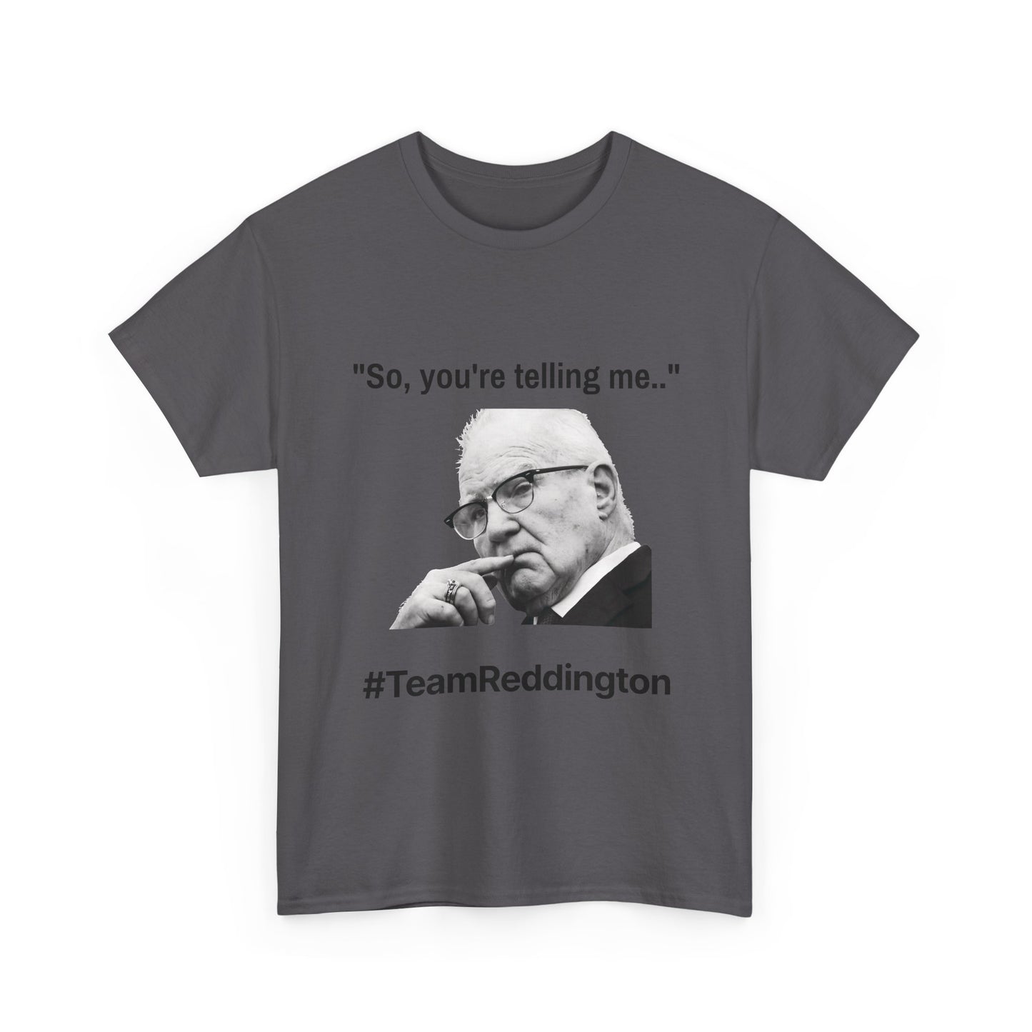 So, you're telling me... #TeamReddington