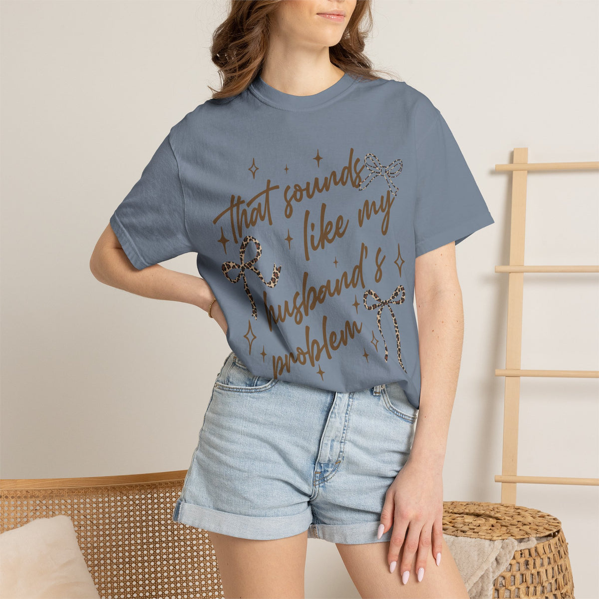 That Sounds Like My Husband's Problem T-Shirt