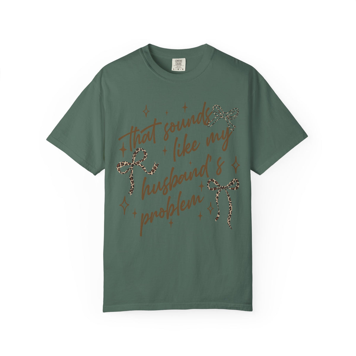 That Sounds Like My Husband's Problem T-Shirt