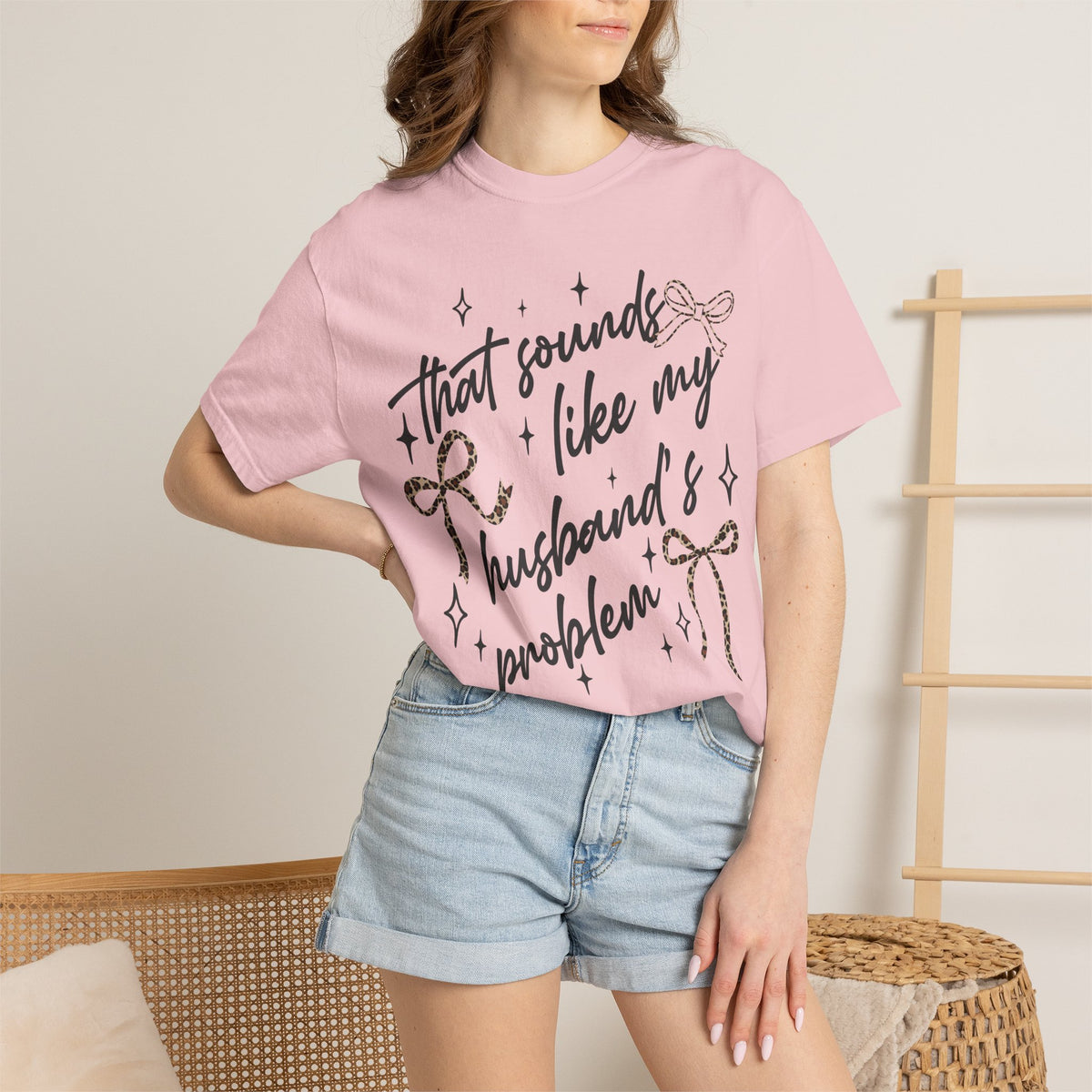 T-Shirt — “That Sounds Like My Husband’s A Problem” Graphic Tee