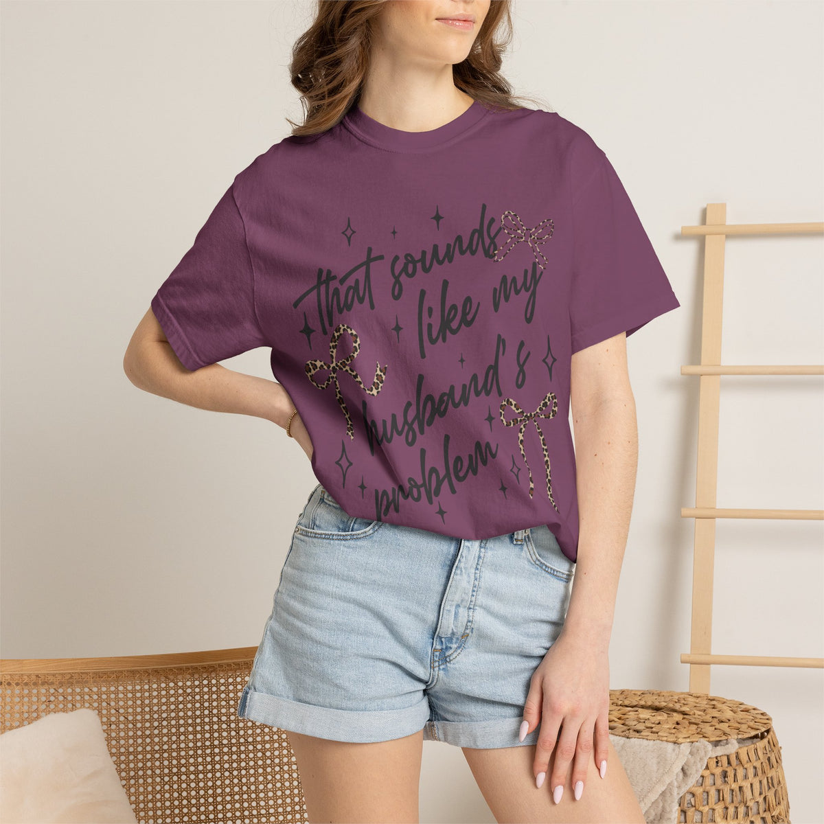 T-Shirt — “That Sounds Like My Husband’s A Problem” Graphic Tee