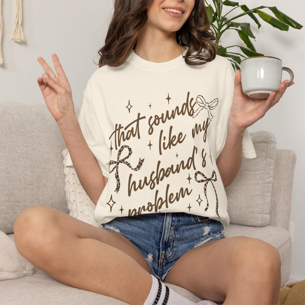 That Sounds Like My Husband's Problem T-Shirt
