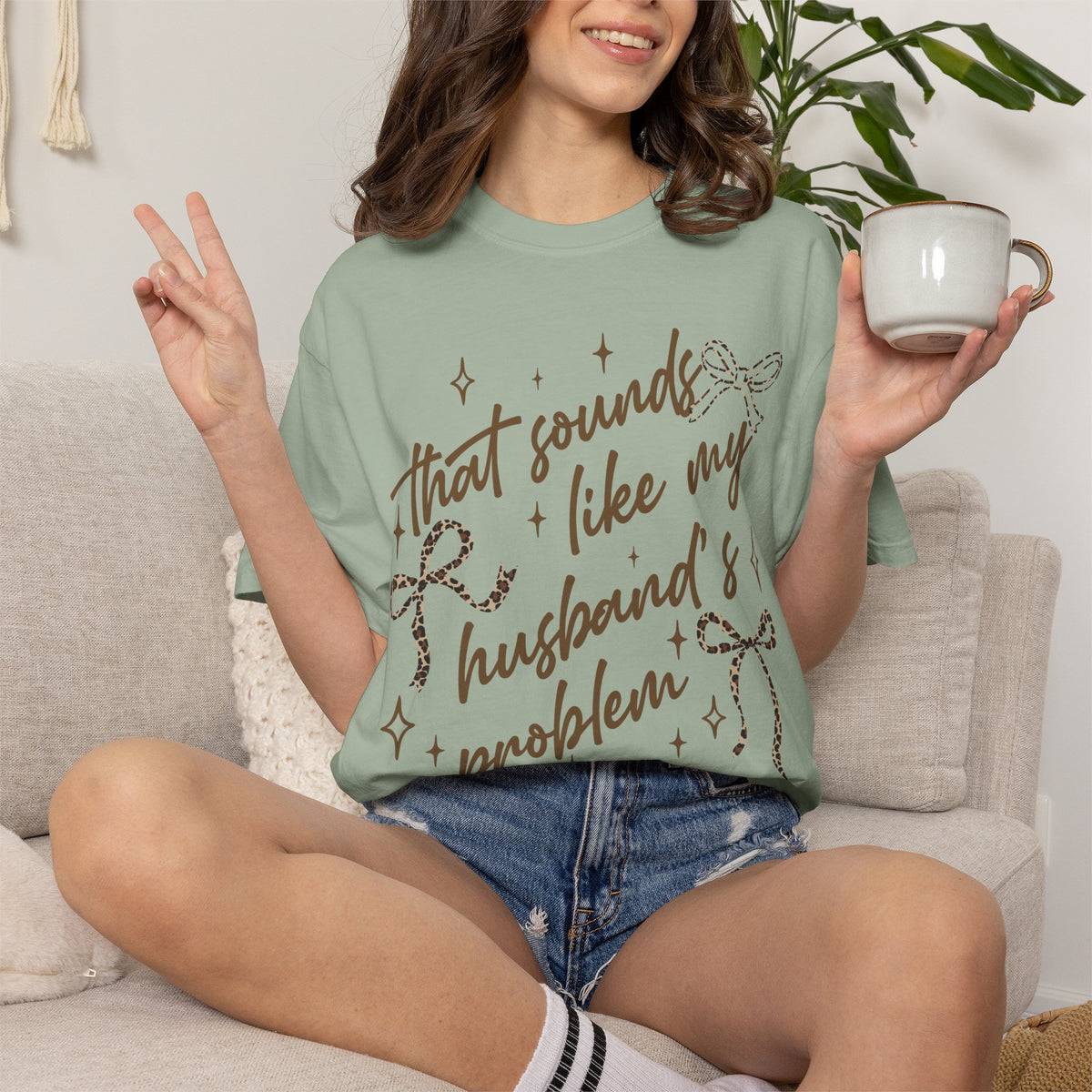 That Sounds Like My Husband's Problem T-Shirt