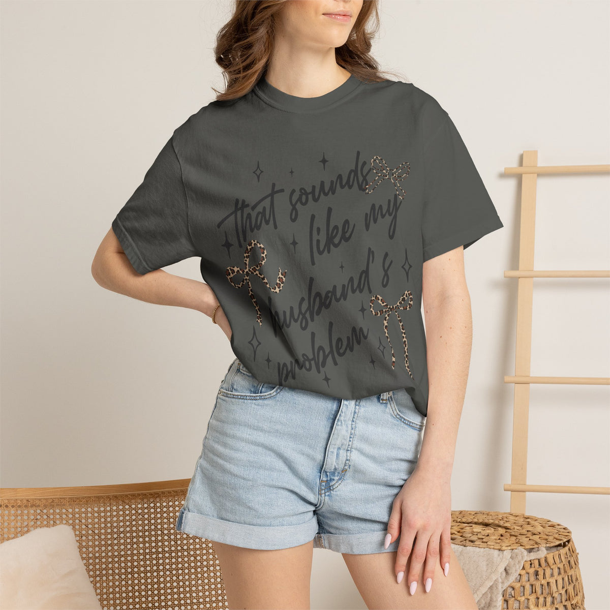 T-Shirt — “That Sounds Like My Husband’s A Problem” Graphic Tee