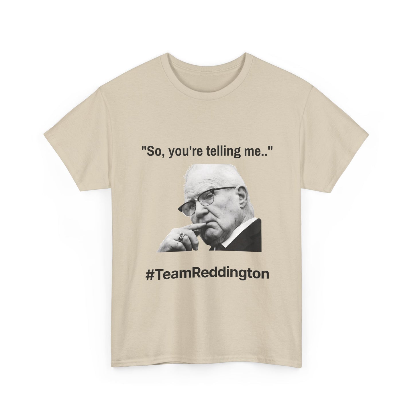 So, you're telling me... #TeamReddington